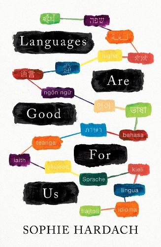 Languages Are Good for Us (Paperback)