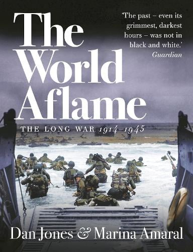 The World Aflame: The Long War, 1914-1945 (Paperback)