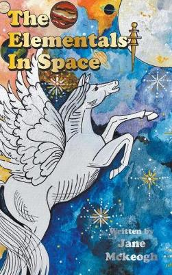 The Elementals in Space (Hardback)