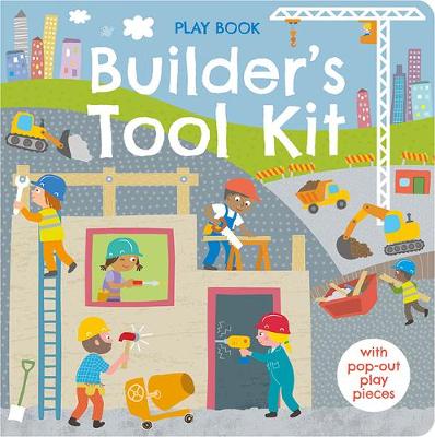 Builder's Tool Kit - Pop Out & Play (Hardback)