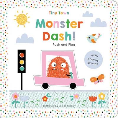 Monster Dash! - Tiny Town Push and Play (Board book)