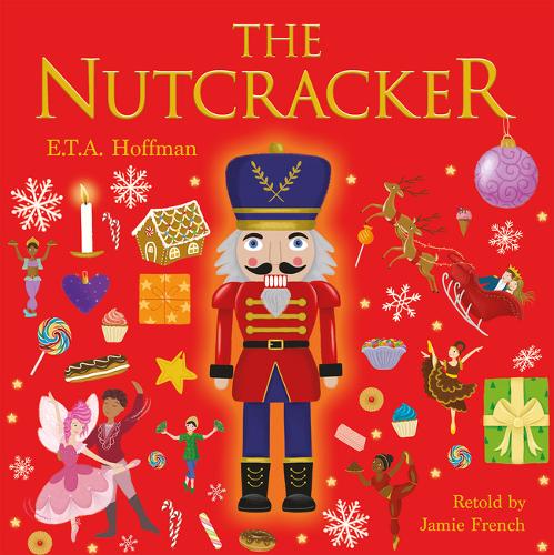 The Nutcracker by Jamie French, Lucy Barnard | Waterstones