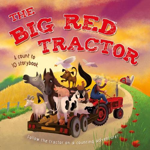 The Big Red Tractor by Oakley Graham, Coen Hamelink | Waterstones
