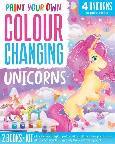 Colour Changing Unicorns - Paint Your Own Colour Changing (Paperback)