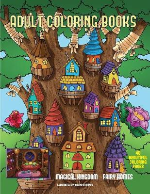 Download Adult Coloring Book (Magical Kingdom - Fairy Homes) by James Manning | Waterstones