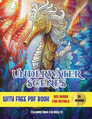 Download Underwater Scenes Coloring Book For Adults By James Manning Waterstones