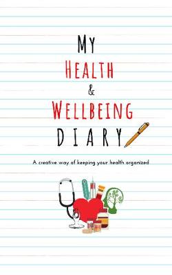 MY Health & Wellbeing Diary (Hardback)