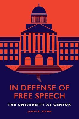 In Defense of Free Speech by James R. Flynn | Waterstones
