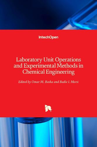 Laboratory Unit Operations and Experimental Methods in Chemical Engineering (Hardback)