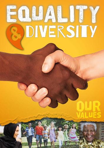 Equality and Diversity - Our Values (Paperback)