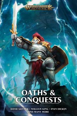 Oaths and Conquests - Warhammer: Age of Sigmar (Paperback)