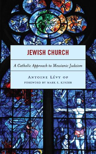 Jewish Church by Antoine Levy, ., Mark S. Kinzer | Waterstones