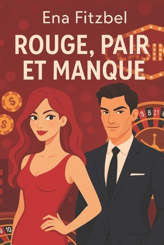 Rouge, pair et manque: Un duel amoureux et torride aux Caraïbes - Passion À Haut Risque (Paperback)