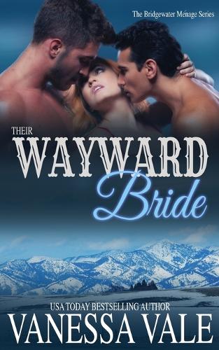 Their Wayward Bride - Bridgewater 2 (Paperback)