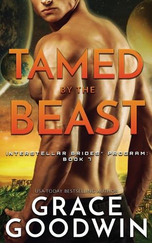 Tamed By The Beast - Interstellar Brides(r) 7 (Paperback)