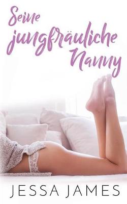 Seine jungfr uliche Nanny - Der Jungfrauenpakt 2 (Paperback)