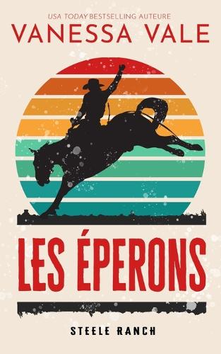 Les perons - Steele Ranch 1 (Paperback)