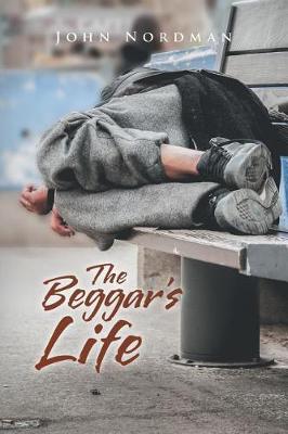 The Beggar's Life (Paperback)