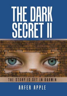 The Dark Secret Ii (Hardback)