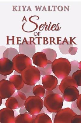 A Series of Heartbreak (Paperback)