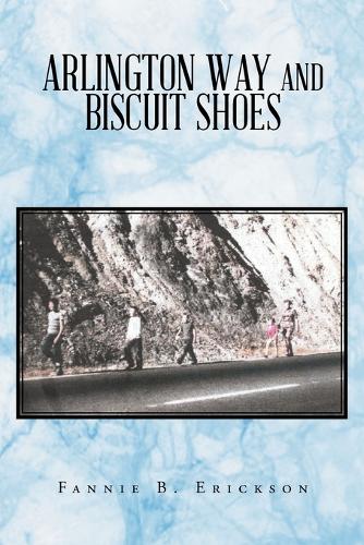 Arlington Way and Biscuit Shoes (Paperback)