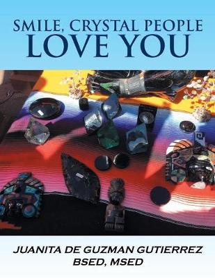 Smile, Crystal People Love You (Paperback)