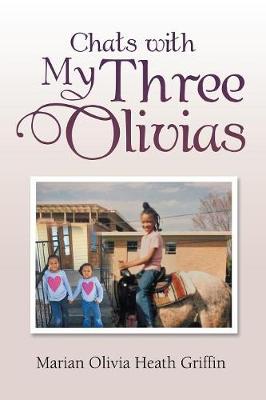 Chats with My Three Olivias (Paperback)
