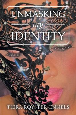 Unmasking My Identity (Paperback)