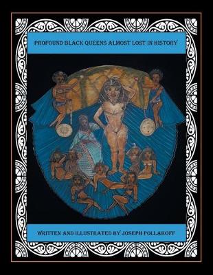 Profound Black Queens Almost Lost in History (Paperback)