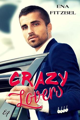 Crazy Lovers: Un covoiturage explosif avec son patron - Love & Embrouilles 1 (Paperback)