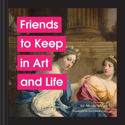 Friends to Keep in Art and Life (Hardback)
