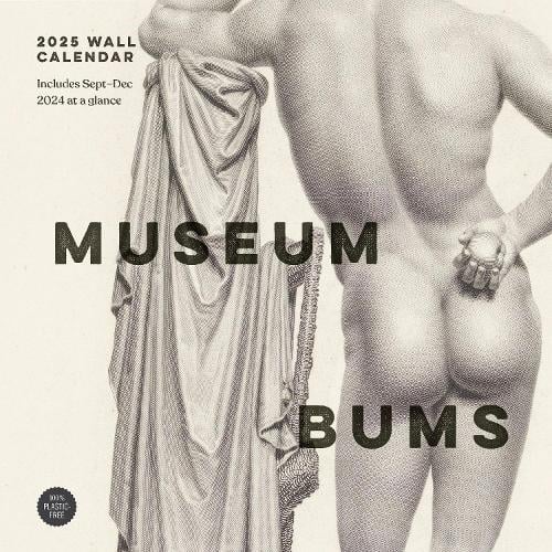 2025 Museums Bums Wall Calendar by Jack Shoulder