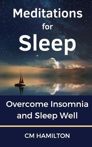 Meditations for Sleep: Overcome Insomnia and Sleep Well (Paperback)