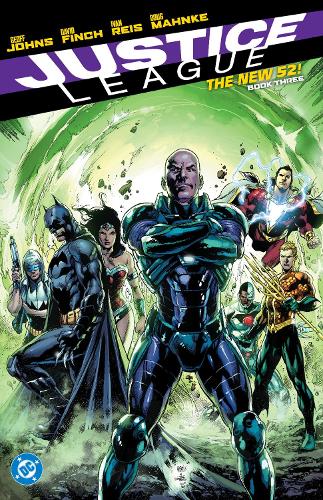 Geoff Johns Justice League: The New 52 Book Three