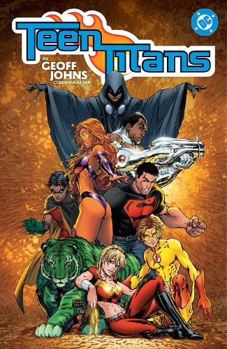 Dc Comics Teen Titans By Geoff Johns Compendium One