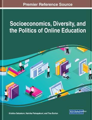 Socioeconomics, Diversity, and the Politics of Online Education (Hardback)