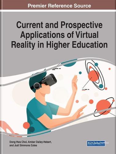 Current and Prospective Applications of Virtual Reality in Higher Education (Hardback)