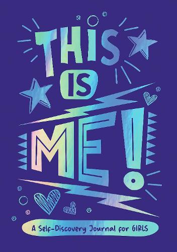 This is Me!: A Self-Discovery Journal for Girls (Paperback)