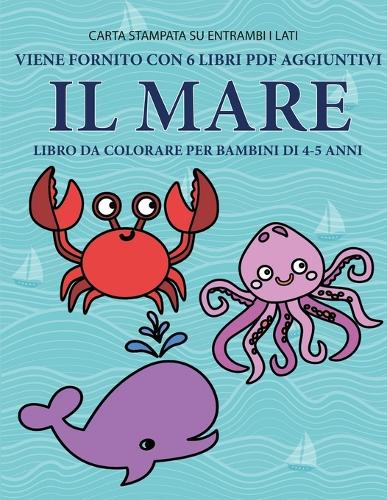 Libro da colorare per bambini di 4-5 anni (Il mare) by Gino Bianchi ...