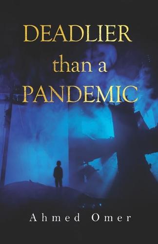 Deadlier than a Pandemic (Paperback)