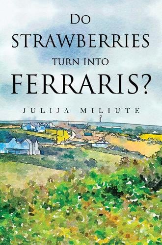 Do Strawberries Turn into Ferraris? (Paperback)