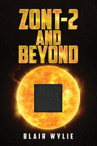 ZONT-2 and Beyond (Paperback)