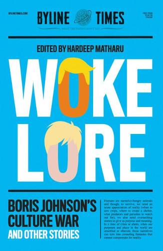Wokelore: Boris Johnson's Culture War and Other Stories (Paperback)