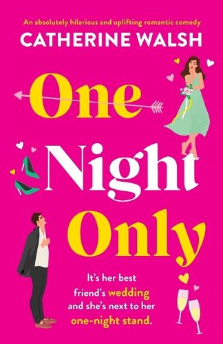 One Night Only: An absolutely hilarious and uplifting romantic comedy (Paperback)