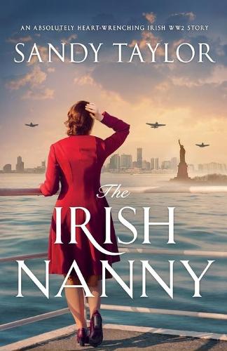 The Irish Nanny: An absolutely heart-wrenching Irish WW2 story (Paperback)