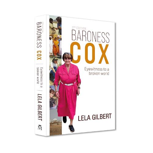 Baroness Cox 2nd Edition: Eyewitness to a broken world (Paperback)