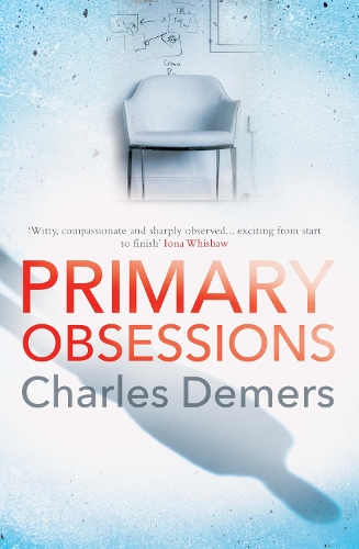 Primary Obsessions - Dr. Boudreau Mysteries (Paperback)