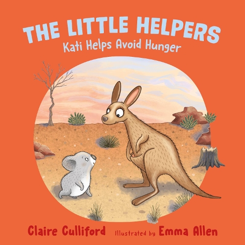 The Little Helpers: Kati Helps Avoid Hunger: (a climate-conscious children's book) (Paperback)