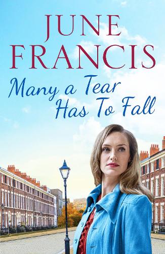 Many a Tear Has To Fall: A tale of love and new beginnings in 1950s Liverpool (Paperback)