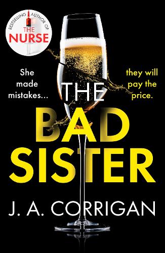 The Bad Sister: A tense and emotional psychological thriller with an unforgettable ending (Paperback)